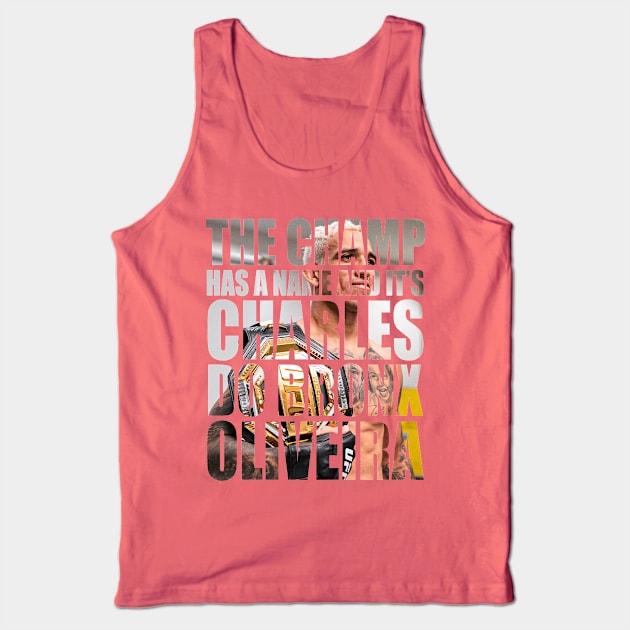 The Champ Has A Name Tank Top by SavageRootsMMA